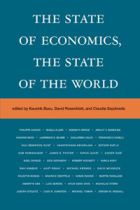 Kaushik Basu, David Rosenblatt, Claudia Sepúlveda — The State of Economics, the State of the World