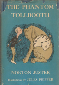Norton Juster, Jules Feiffer — The Phantom Tollbooth