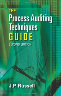 Russell, James P — The Process Auditing and Techniques Guide, Second Edition