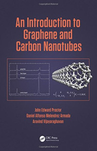Proctor John Edward; Armada Daniel Alfonso Melendrez; Vijayaraghavan Aravind — An introduction to graphene and carbon nanotubes