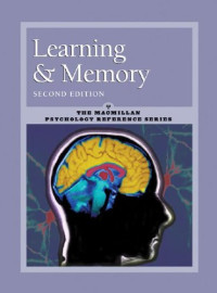 John H. Byrne — Learning and Memory: Macmillan Psychology Reference Series (Psychology Reference Series, 2)