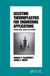 MacDermott, Charles P — Selecting thermoplastics for engineering applications