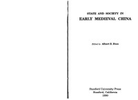 Albert E. Dien — State and Society in Early Medieval China
