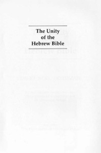 David Noel Freedman — The Unity of the Hebrew Bible