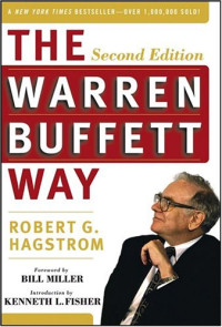 Robert G. Hagstrom, Ken Fisher, Bill Miller — The Warren Buffett Way, Second Edition