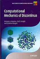 Antonio A Munjiza; Earl E Knight; Esteban Rougier — Computational mechanics of discontinua