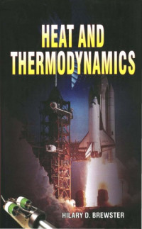 Hilary D. Brewster — Heat And Thermodynamics