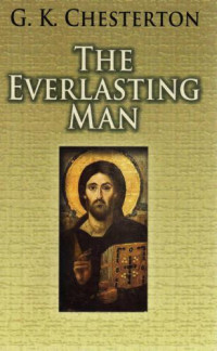 G. K. Chesterton — The Everlasting Man