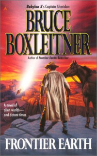 Bruce Boxleitner — Frontier Earth (Book 1)
