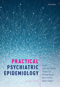 Jayati Das-Munshi; Tamsin Ford; Matthew Hotopf; Martin Prince; Robert Stewart — Practical Psychiatric Epidemiology