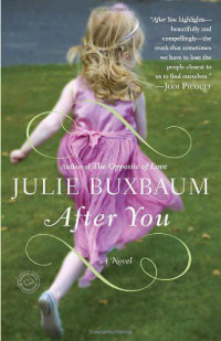 Julie Buxbaum — After You (Random House Reader's Circle)