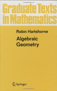 Robin Hartshorne — Algebraic Geometry