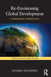 Sandra Halperin — Re-Envisioning Global Development: A Horizontal Perspective