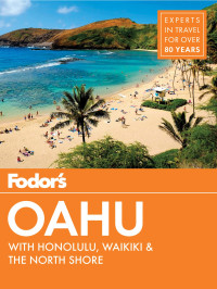 Fodor’s Travel Guides — Fodor’s Oahu: with Honolulu, Waikiki & the North Shore
