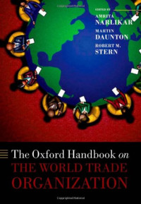 Amrita Narlikar, Martin Daunton, Robert M. Stern — The Oxford Handbook on the World Trade Organization