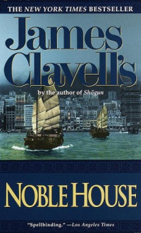 James Clavell — Noble House (Asian Saga - Book 5)