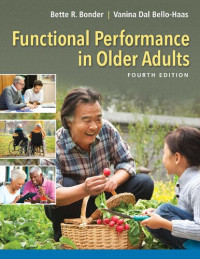 Bette R. Bonder, Vanina Dal Bello-Haas  — Functional Performance in Older Adults, Fourth Edition