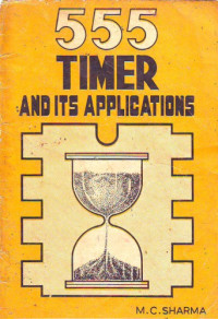Sharma M.C. — 555 timer and it's applications