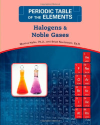 Monica Halka — Halogens and Noble Gases (Periodic Table of the Elements)
