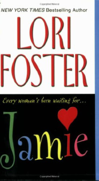 Lori Foster — Jamie (Visitation, Book 5)