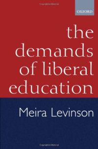 Meira Levinson — The Demands of Liberal Education