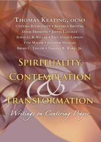Thomas Keating — Spirituality, Contemplation, and Transformation