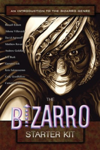 Cameron Pierce, Jeff Burk, Cody Goodfellow, Athena Villaverde, Russell Edson, David Agranoff, Matthew Revert, Andrew Goldfarb, Kris Saknussemm, Garrett Cook — The Bizarro Starter Kit (purple)