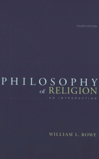 William L. Rowe — Philosophy of Religion - An Introduction