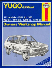 Colin Brown — Yugo Zastava All Models 1981-90 Owners Workshop Manual (Haynes Manuals)