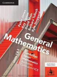 Cambridge Senior Mathematics VCE: General Mathematics VCE Units 1 & 2 ...