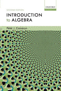 Peter J. Cameron — Introduction to Algebra: Second Edition