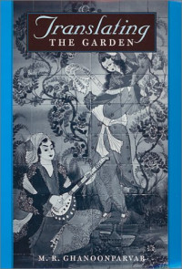 M.R. Ghanoonparvar — Translating the Garden