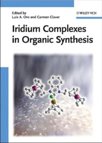 Luis A. Oro and Carmen Claver — Iridium Complexes in Organic Synthesis