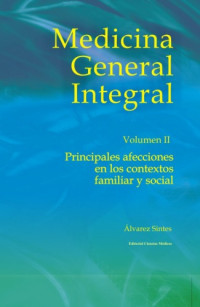 Roberto Álvarez Sintes — Medicina General Integral Volumen 2