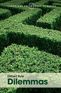 Gilbert Ryle — Dilemmas: The Tarner Lectures 1953