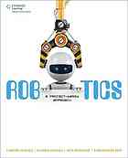 Garvey, Sam; Perry, Valerie Haynes; Prayaga, Lakshmi; Tanamachi, Mike — Robotics : a project-based approach