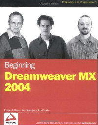 Charles E. Brown, Imar Spaanjaars, Todd Marks — Beginning Dreamweaver MX 2004