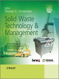 Thomas H. Christensen (editor) — Solid waste technology and management (2 volume set)