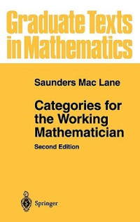Saunders Mac Lane — Categories for the Working Mathematician