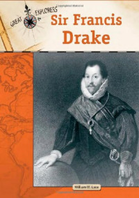William W. Lace — Sir Francis Drake (Great Explorers)