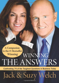 Jack Welch, Suzy Welch — Winning - The Answers.