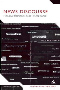 Monika Bednarek, Helen Caple — News Discourse (Continuum Discourse)
