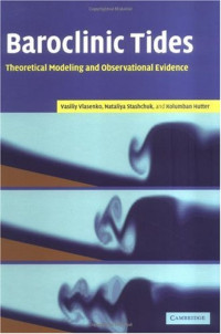Vasiliy Vlasenko, Nataliya Stashchuk, Kolumban Hutter — Baroclinic Tides Theoretical Modelling And Observational Evidence