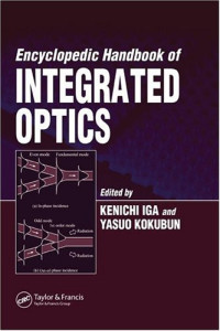 Kenichi Iga, Yasuo Kokubun — Encyclopedic handbook of integrated optics