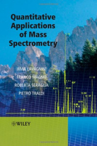 Pietro Traldi, Franco Magno, Irma Lavagnini, Roberta Seraglia — Quantitative Applications of Mass Spectrometry