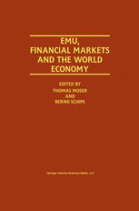 Thomas Moser, Bernd Schips (auth.), Thomas Moser, Bernd Schips (eds.) — EMU, Financial Markets and the World Economy