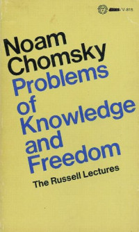 Noam Chomsky — Problems of Knowledge and Freedom: The Russell Lectures