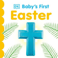 DK — Baby's First Easter (Baby's First Holidays)
