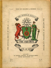 Aleister Crowley; scott Wilde — The Equinox: Keep Silence Edition, Vol. 1, No. 9