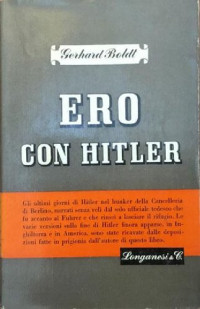 Gerhard Boldt — Estuve con Hitler - Ero con Hitler (traducción al español)